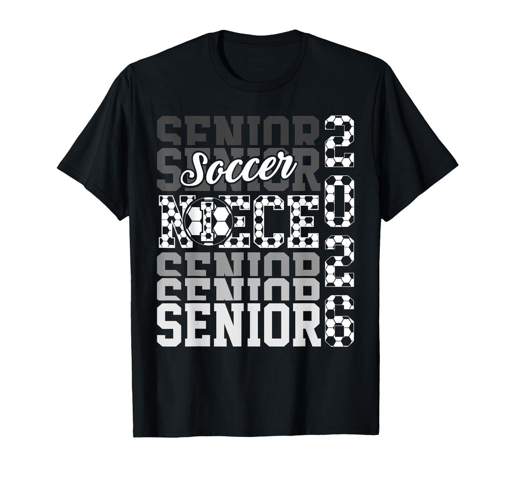 2026 Soccer Senior Niece Graduation T-Shirt - Unique Graphic Unisex - T-Shirt, Sweatshirt, Hoodie