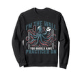 Funny Octopus Soccer Goalie Sweatshirt - Fun Novelty Design Men Women - T-Shirt, Sweatshirt, Hoodie