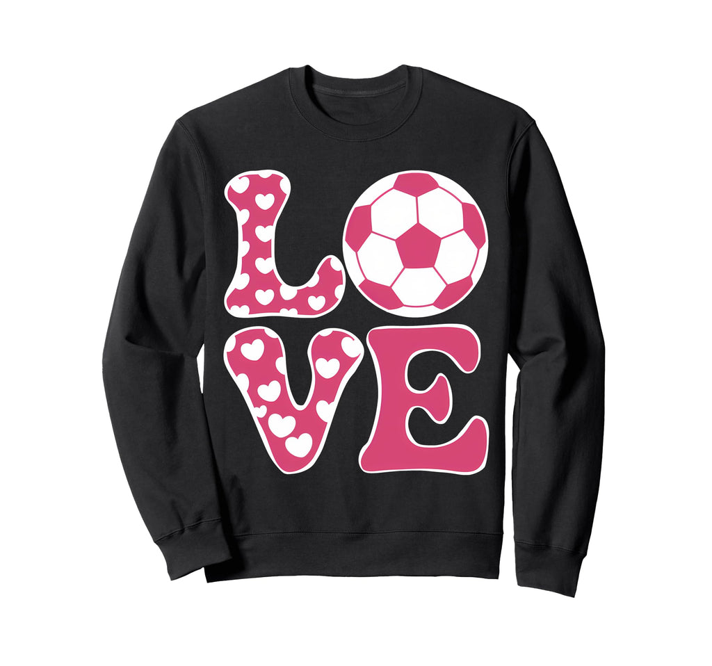 Funny Soccer Players Soccer Lover Sweatshirt - Unique Graphic Unisex - T-Shirt, Sweatshirt, Hoodie