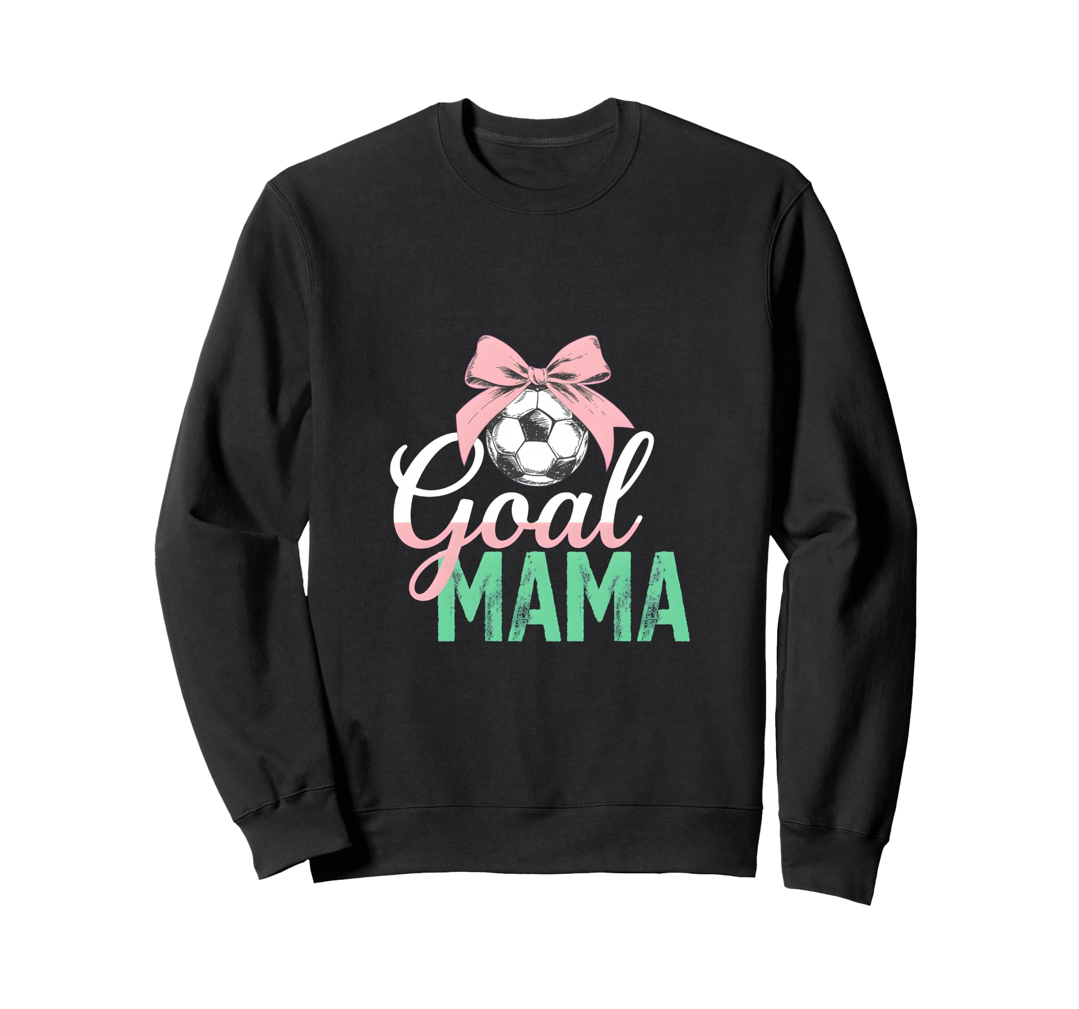 Goal Mama Soccer Bow Soccer Mom Sweatshirt - Custom Art Print Men Women - T-Shirt, Sweatshirt, Hoodie