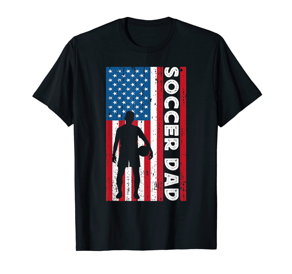 Funny Proud Soccer Dad Daddy American Flag T-Shirt - Trendy Graphic Unisex - T-Shirt, Sweatshirt, Hoodie