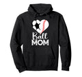 Ball Mom Soccer Baseball Heart Sports Mama Hoodie - Graphic Print Unisex - T-Shirt, Sweatshirt, Hoodie