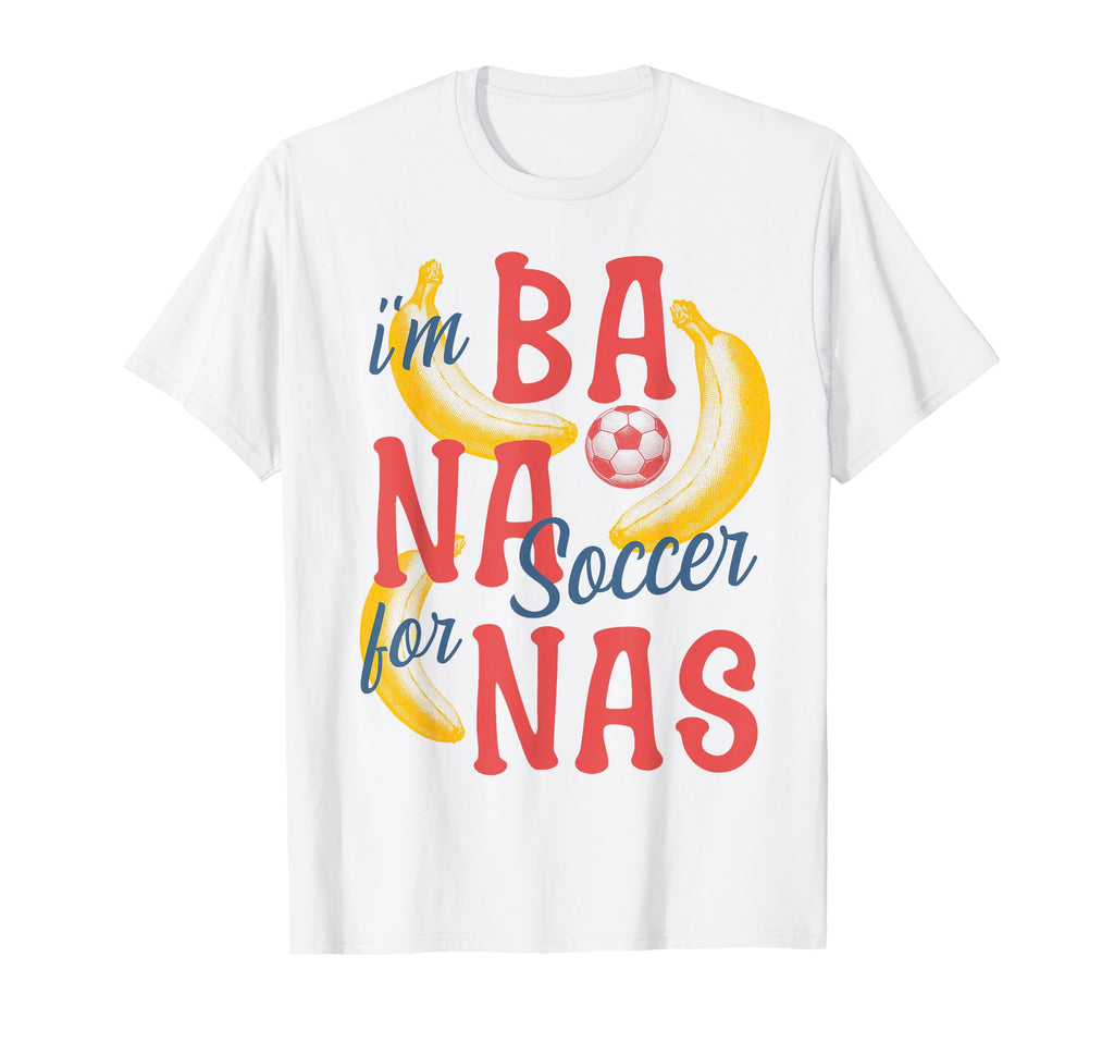 Banana Soccer Fans Funny Bananas Pun T-Shirt - Novelty Apparel Unisex - T-Shirt, Sweatshirt, Hoodie