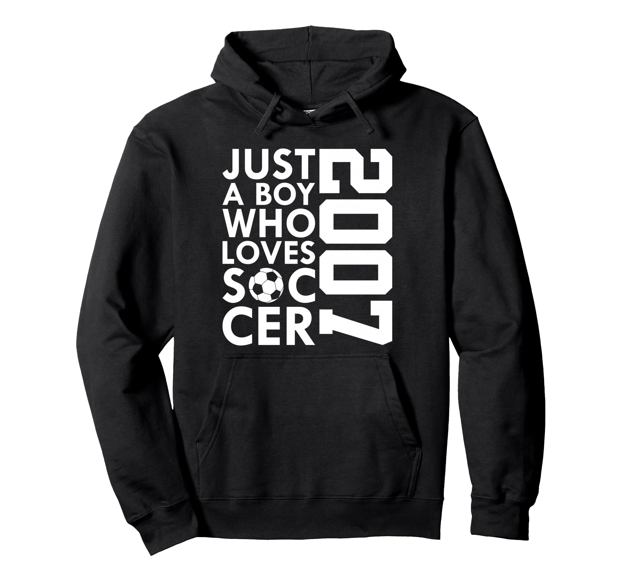 2007 Just Who Loves Soccer 19Th Birthday Hoodie - Novelty Apparel Men Women - T-Shirt, Sweatshirt, Hoodie