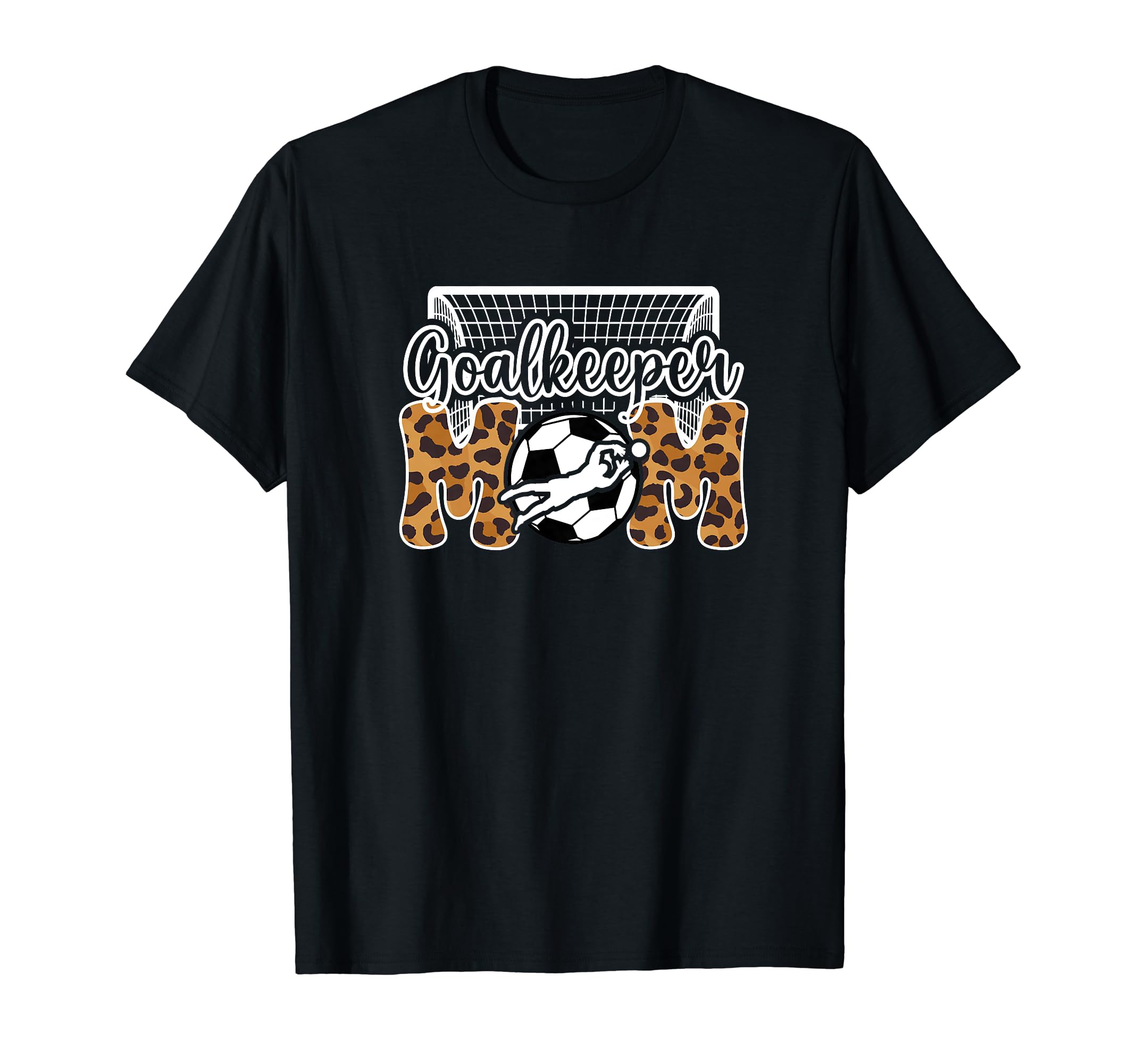 Soccer Goalkeeper Mom Soccer Goalie T-Shirt - Fun Novelty Design Unisex - T-Shirt, Sweatshirt, Hoodie