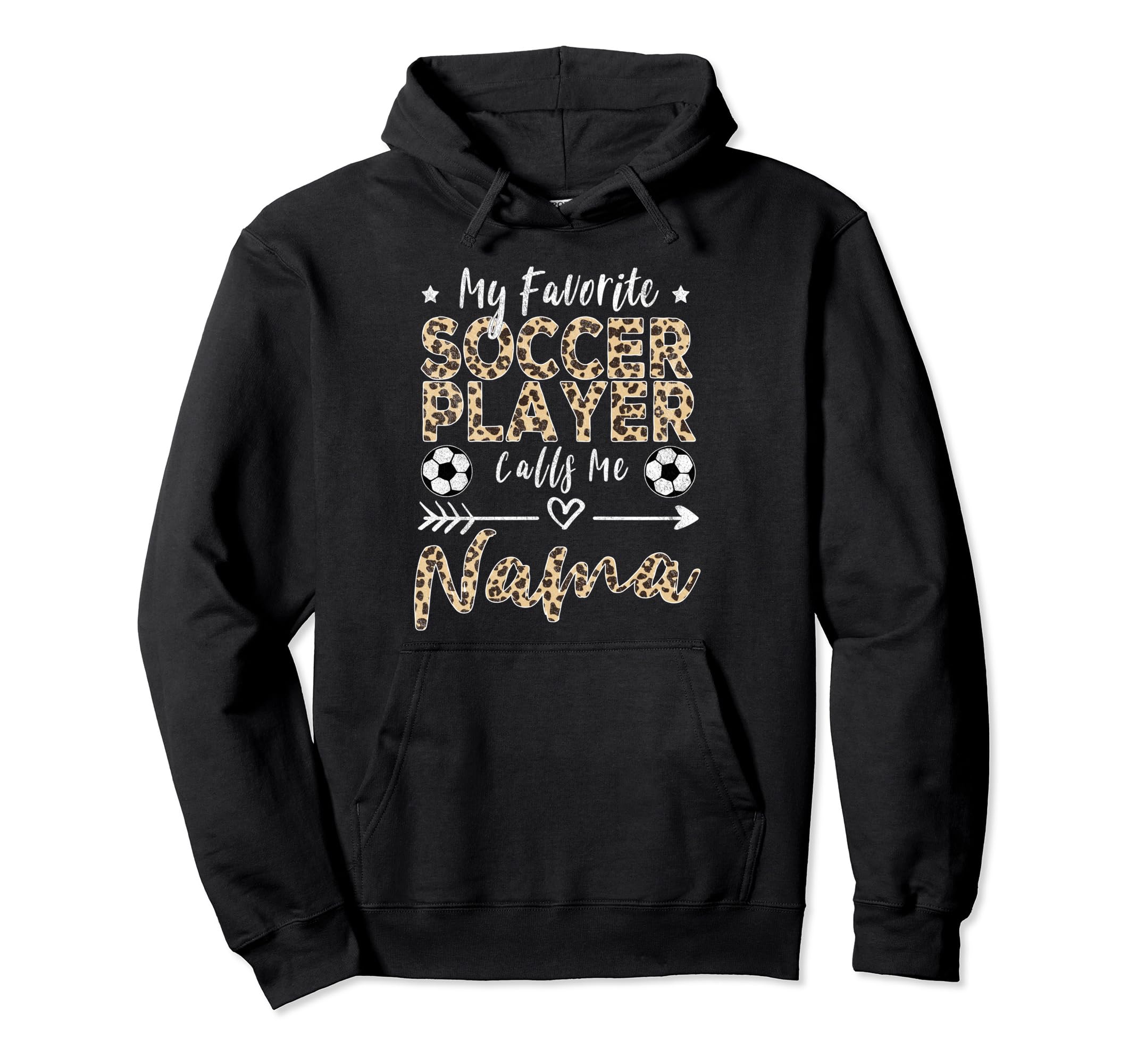 My Favorite Soccer Player Calls Me Nama Hoodie - Trendy Graphic for Adults - T-Shirt, Sweatshirt, Hoodie