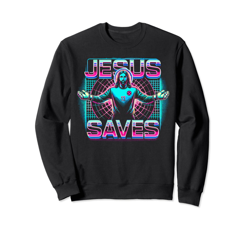 80S Vaporwave Jesus Saves Sweatshirt - Casual Everyday Wear Men Women - T-Shirt, Sweatshirt, Hoodie