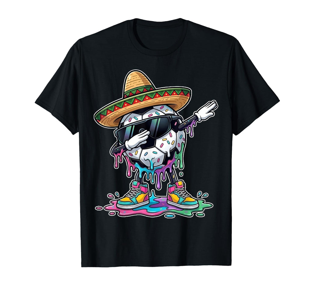 Dabbing Soccer Ball Sombrero Cinco T-Shirt - Fun Novelty Design Men Women - T-Shirt, Sweatshirt, Hoodie