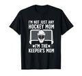 Im Hockey Keeper Mom Ice Hockey T-Shirt - Aesthetic Graphic Men Women - T-Shirt, Sweatshirt, Hoodie