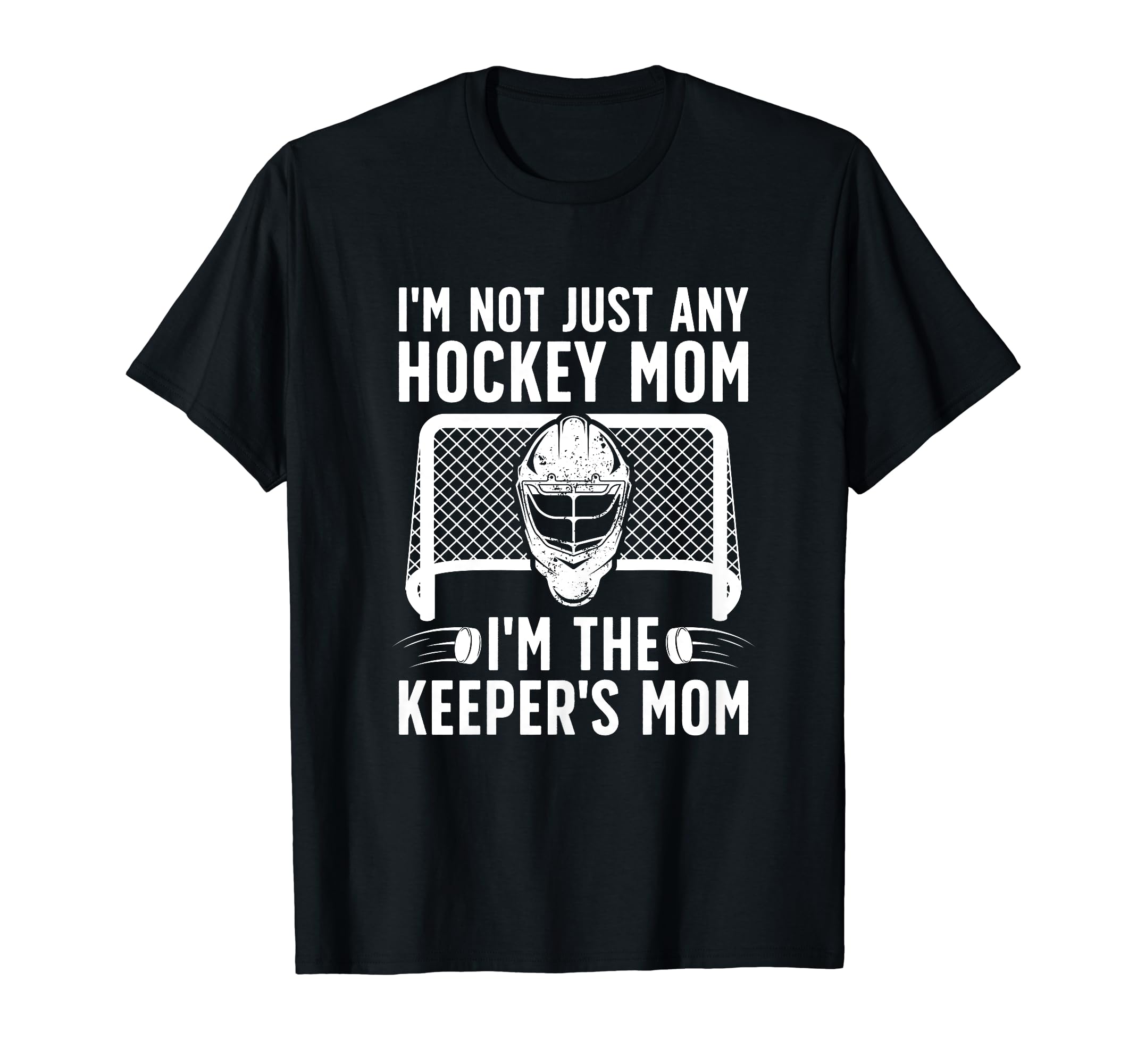 Im Hockey Keeper Mom Ice Hockey T-Shirt - Aesthetic Graphic Men Women - T-Shirt, Sweatshirt, Hoodie