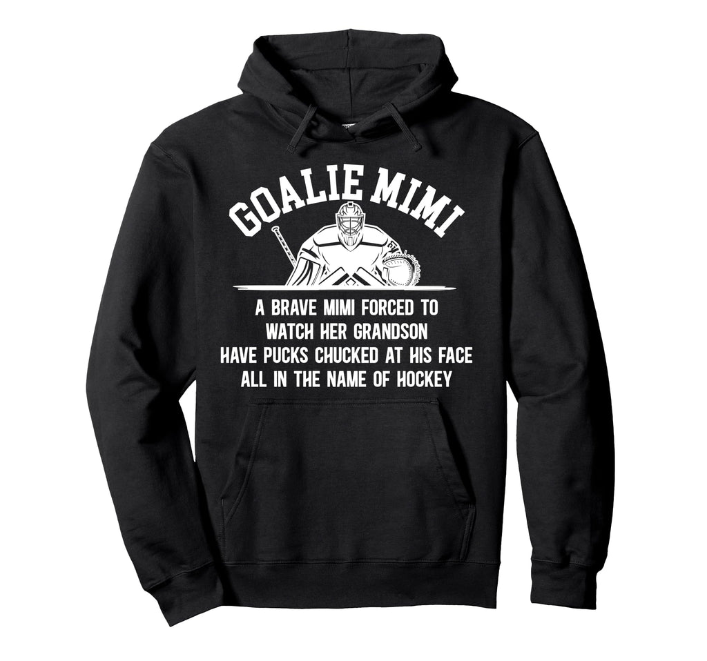 Hockey Goalie Mimi Hockey Keeper Mimi Hoodie - Custom Art Print for Adults - T-Shirt, Sweatshirt, Hoodie