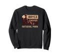 Bryce Canyon National Park Utah Sweatshirt - Novelty Apparel Men Women - T-Shirt, Sweatshirt, Hoodie