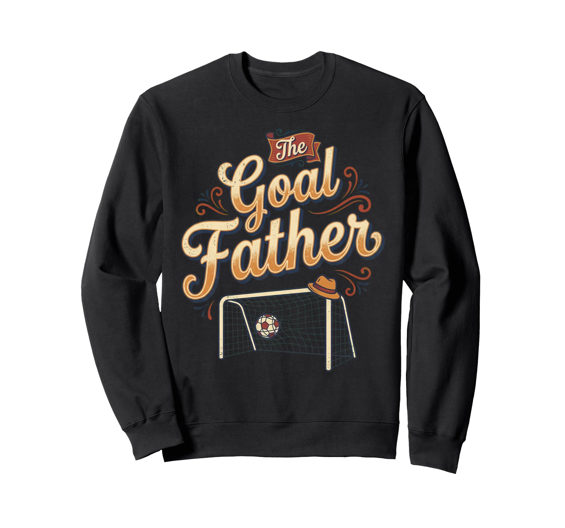 Goalfather Dad Soccer Goalkeeper Sweatshirt - Aesthetic Graphic for Adults - T-Shirt, Sweatshirt, Hoodie