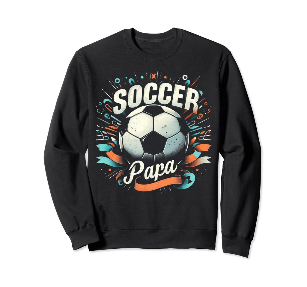 Soccer Papa Family Matching Dad Sweatshirt - Aesthetic Graphic Unisex - T-Shirt, Sweatshirt, Hoodie