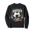 Soccer Papa Family Matching Dad Sweatshirt - Aesthetic Graphic Unisex - T-Shirt, Sweatshirt, Hoodie