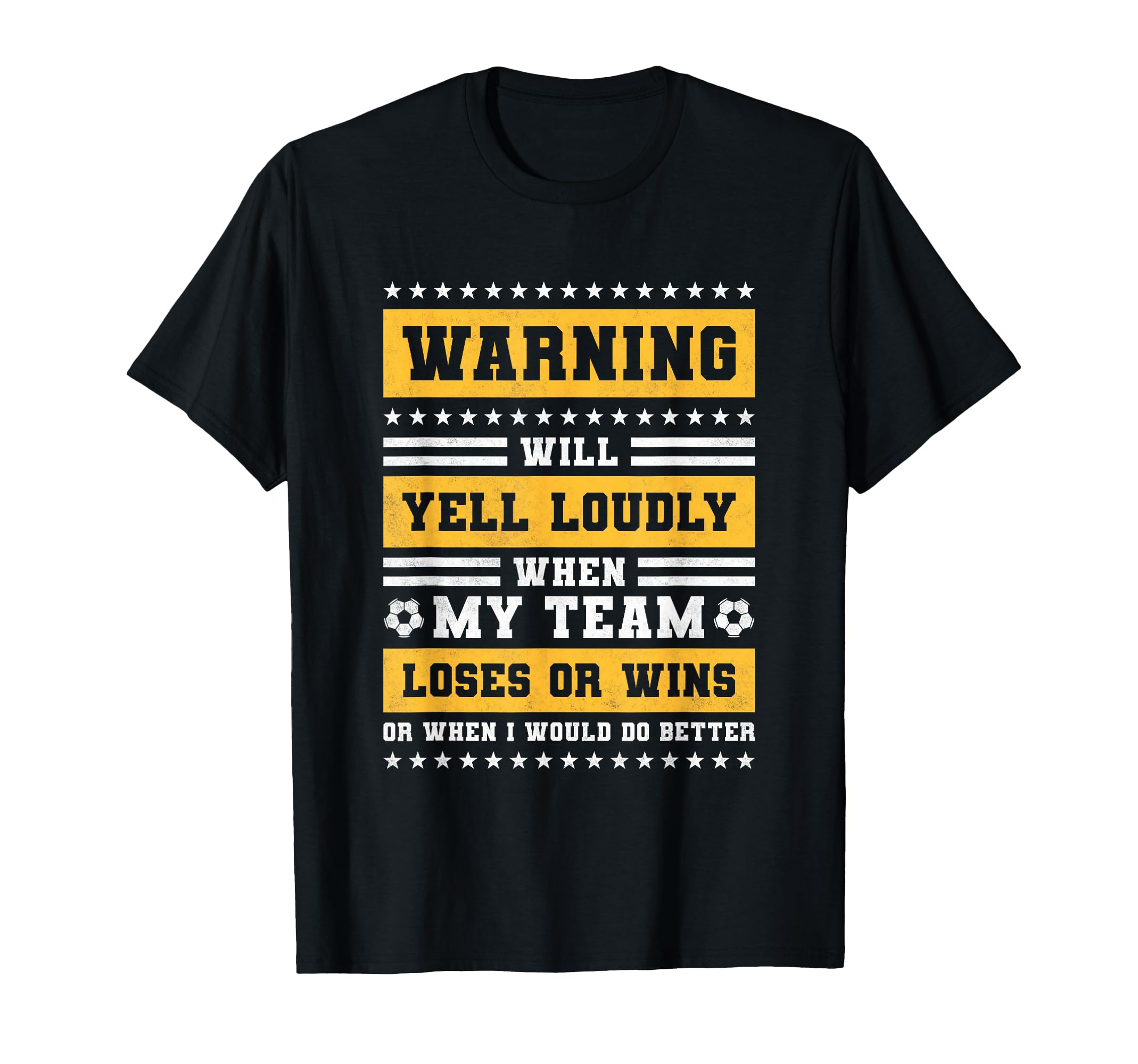 Will Yell Loudly When My Team Loses T-Shirt - Graphic Print Men Women - T-Shirt, Sweatshirt, Hoodie