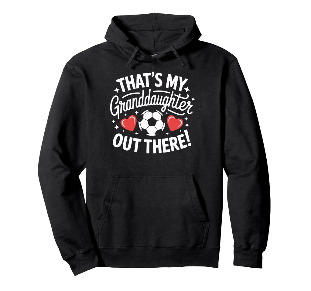 Soccer Players Family Thats My Hoodie - Aesthetic Graphic Men Women - T-Shirt, Sweatshirt, Hoodie