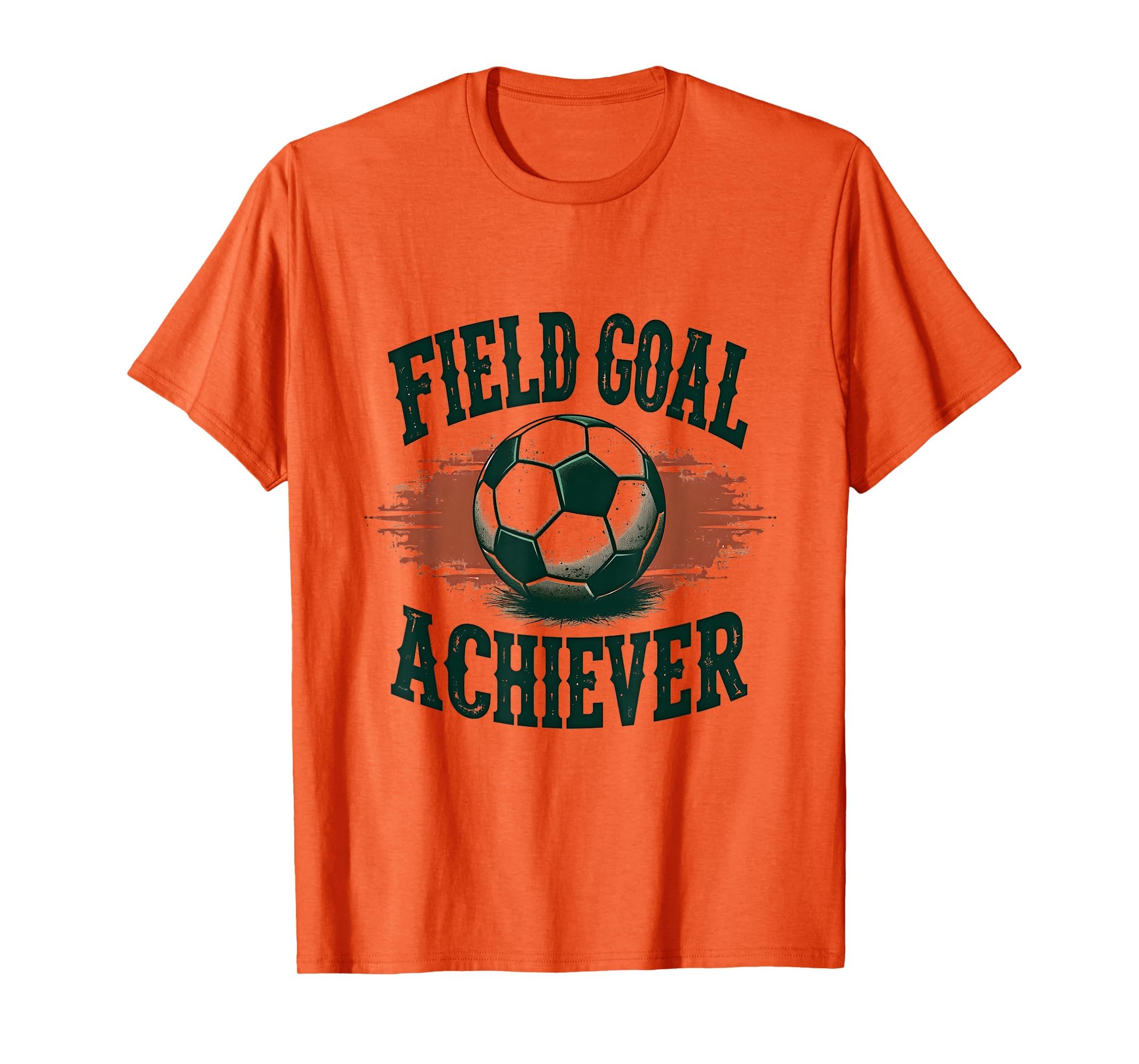 Field Goal Achiever Soccer T-Shirt - Fun Novelty Design for Adults - T-Shirt, Sweatshirt, Hoodie