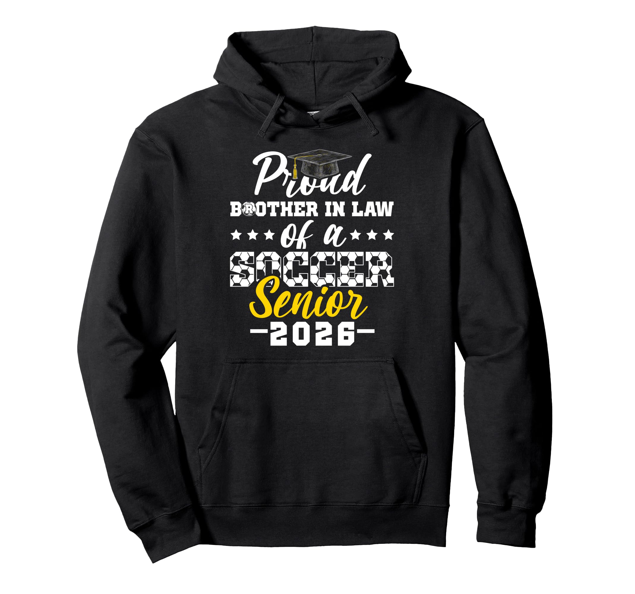 Proud Brother Law Soccer Senior 2026 Hoodie - Fun Novelty Design Unisex - T-Shirt, Sweatshirt, Hoodie