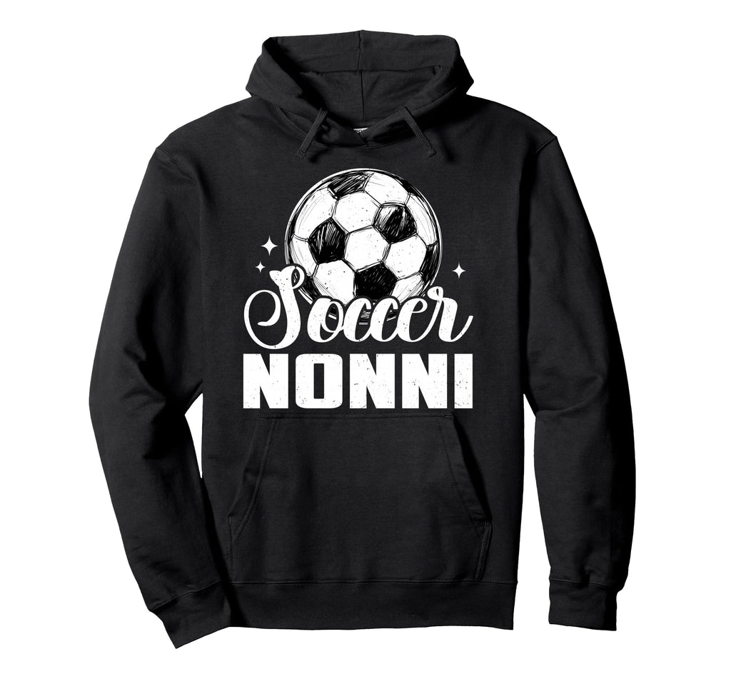 Soccer Nonni Matching Family Soccer Hoodie - Unique Graphic Men Women - T-Shirt, Sweatshirt, Hoodie