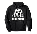 Soccer Nonni Matching Family Soccer Hoodie - Unique Graphic Men Women - T-Shirt, Sweatshirt, Hoodie