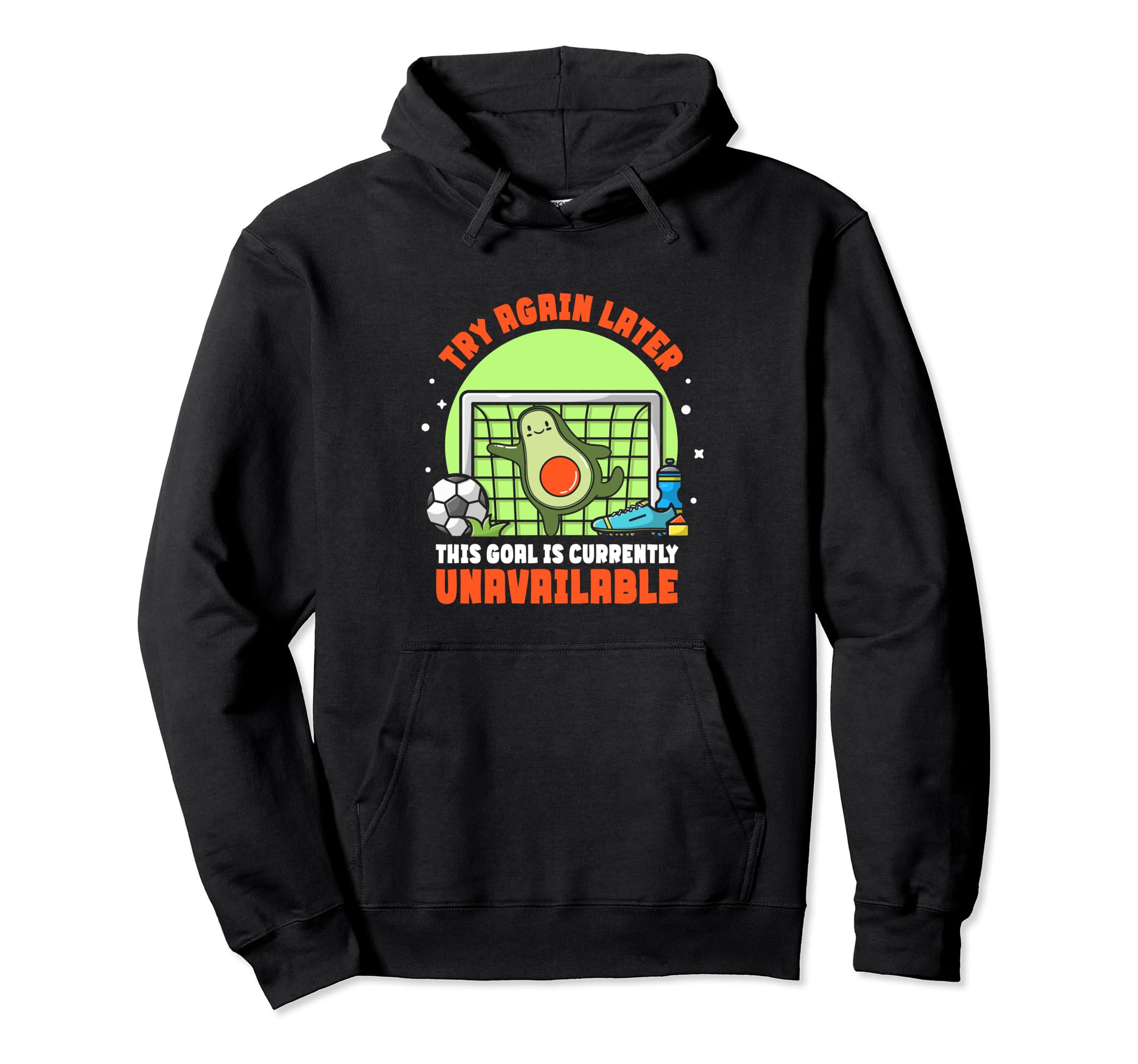 This Goal Is Currently Unavailable Hoodie - Streetwear Style Men Women - T-Shirt, Sweatshirt, Hoodie