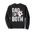 Dad Both Baseball Soccer Dad Sweatshirt - Aesthetic Graphic Men Women - T-Shirt, Sweatshirt, Hoodie