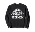 Soccer Stepmom Soccer Ball Sweatshirt - Streetwear Style for Adults - T-Shirt, Sweatshirt, Hoodie