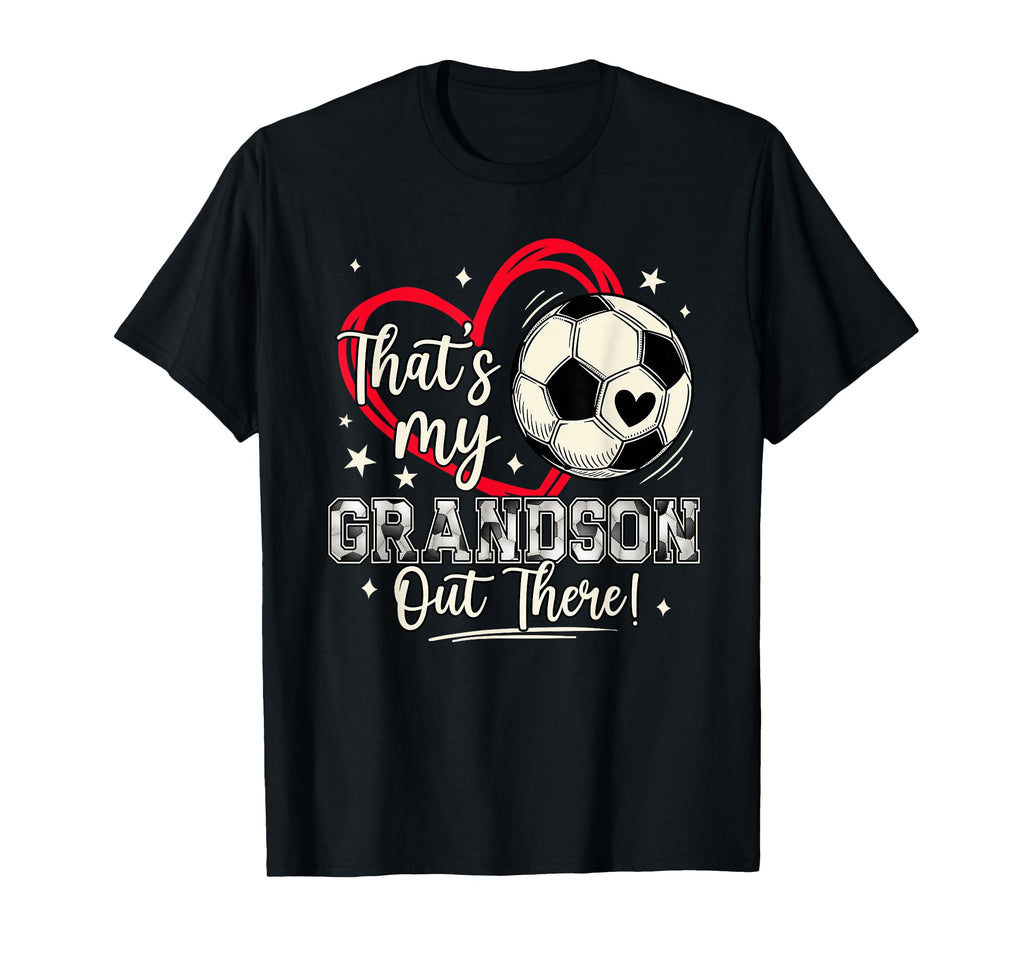 Thats My Grandson Out There Baseball T-Shirt - Streetwear Style Unisex - T-Shirt, Sweatshirt, Hoodie