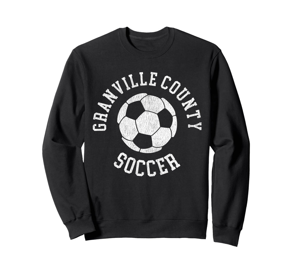 Granville County Soccer Distressed Sweatshirt - Aesthetic Graphic Unisex - T-Shirt, Sweatshirt, Hoodie