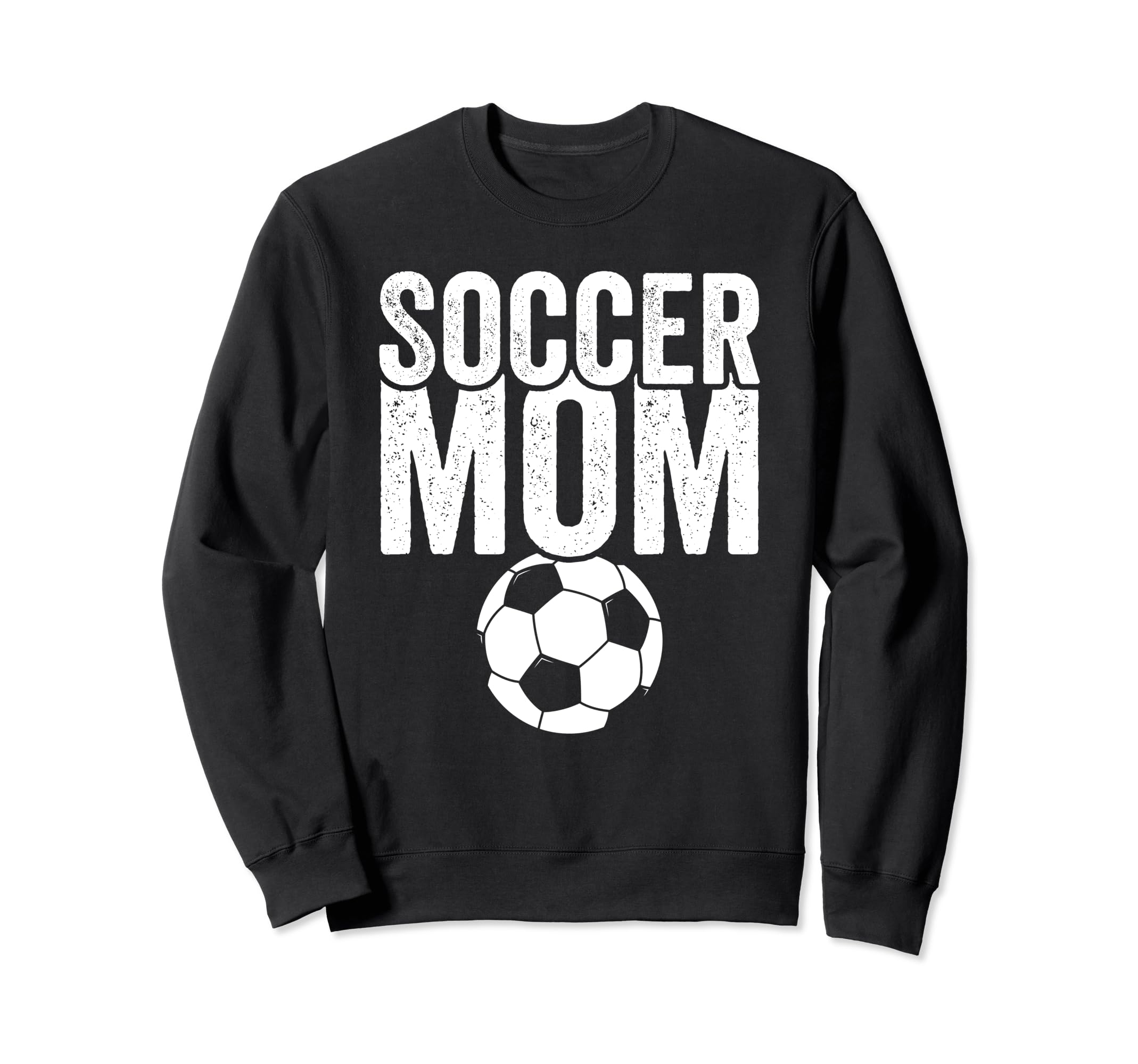 Soccer Mom Soccer Football Mom Sweatshirt - Fun Novelty Design Men Women - T-Shirt, Sweatshirt, Hoodie