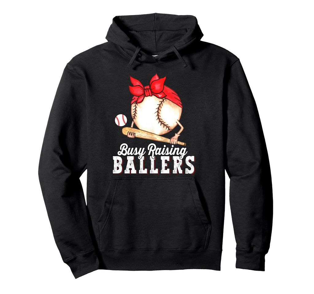 Busy Raising Ballers Baseball Funny Hoodie - Streetwear Style for Adults - T-Shirt, Sweatshirt, Hoodie