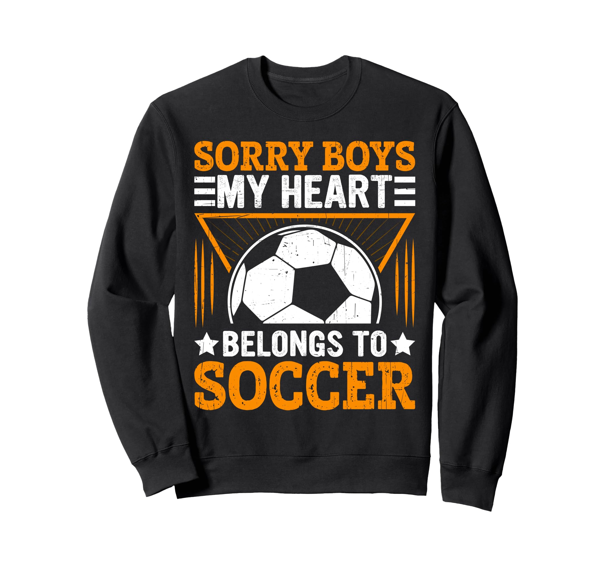 Sorry My Heart Belongs To Soccer T-Shirt - Casual Everyday Wear Unisex - T-Shirt, Sweatshirt, Hoodie