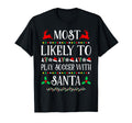 Most Likely To Play Soccer Santa T-Shirt - Streetwear Style Men Women - T-Shirt, Sweatshirt, Hoodie
