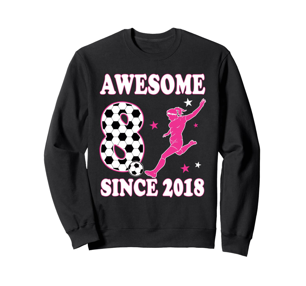 8 Year Old Awesome Since 2018 Sweatshirt - Streetwear Style for Adults - T-Shirt, Sweatshirt, Hoodie