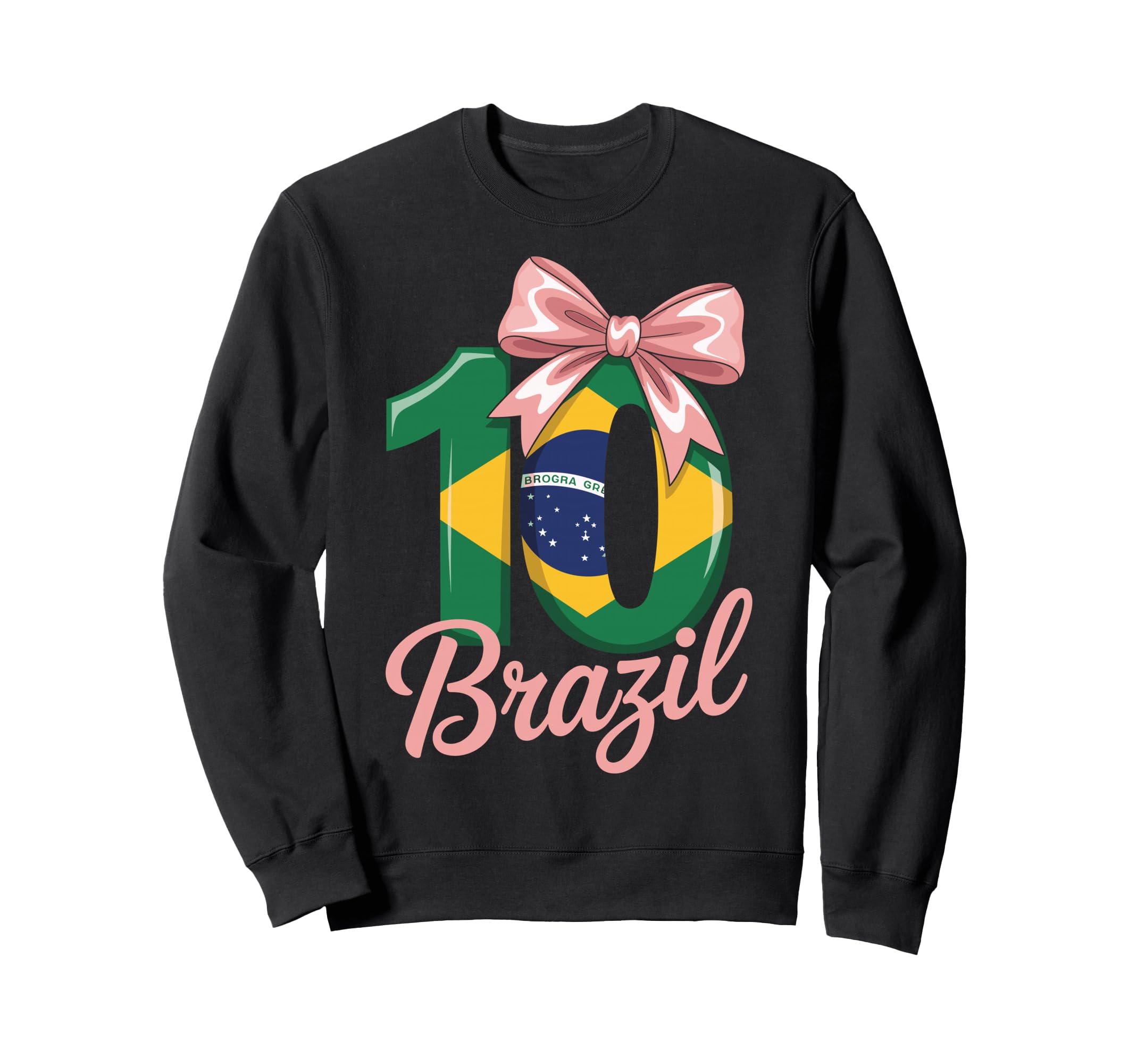 10 Brazil Birthday Number 10 Sweatshirt - Fun Novelty Design Men Women - T-Shirt, Sweatshirt, Hoodie