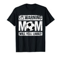 Warning Soccer Mom Will Yell Loudly T-Shirt - Aesthetic Graphic Unisex - T-Shirt, Sweatshirt, Hoodie