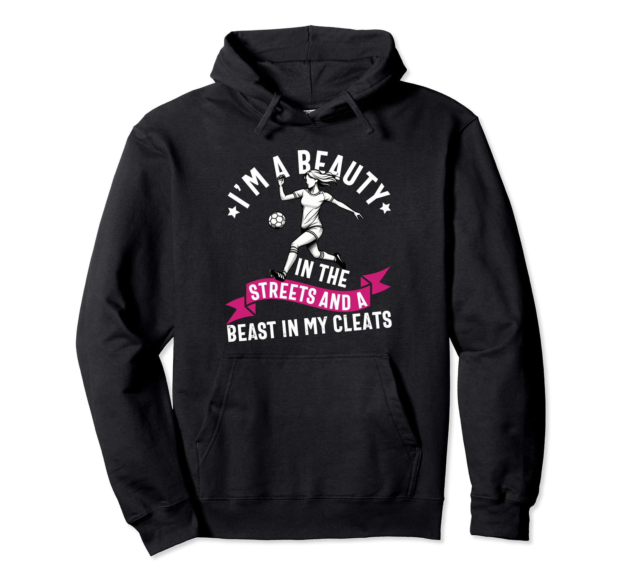 Im Beauty Streets Soccer Daughter Hoodie - Custom Art Print for Adults - T-Shirt, Sweatshirt, Hoodie