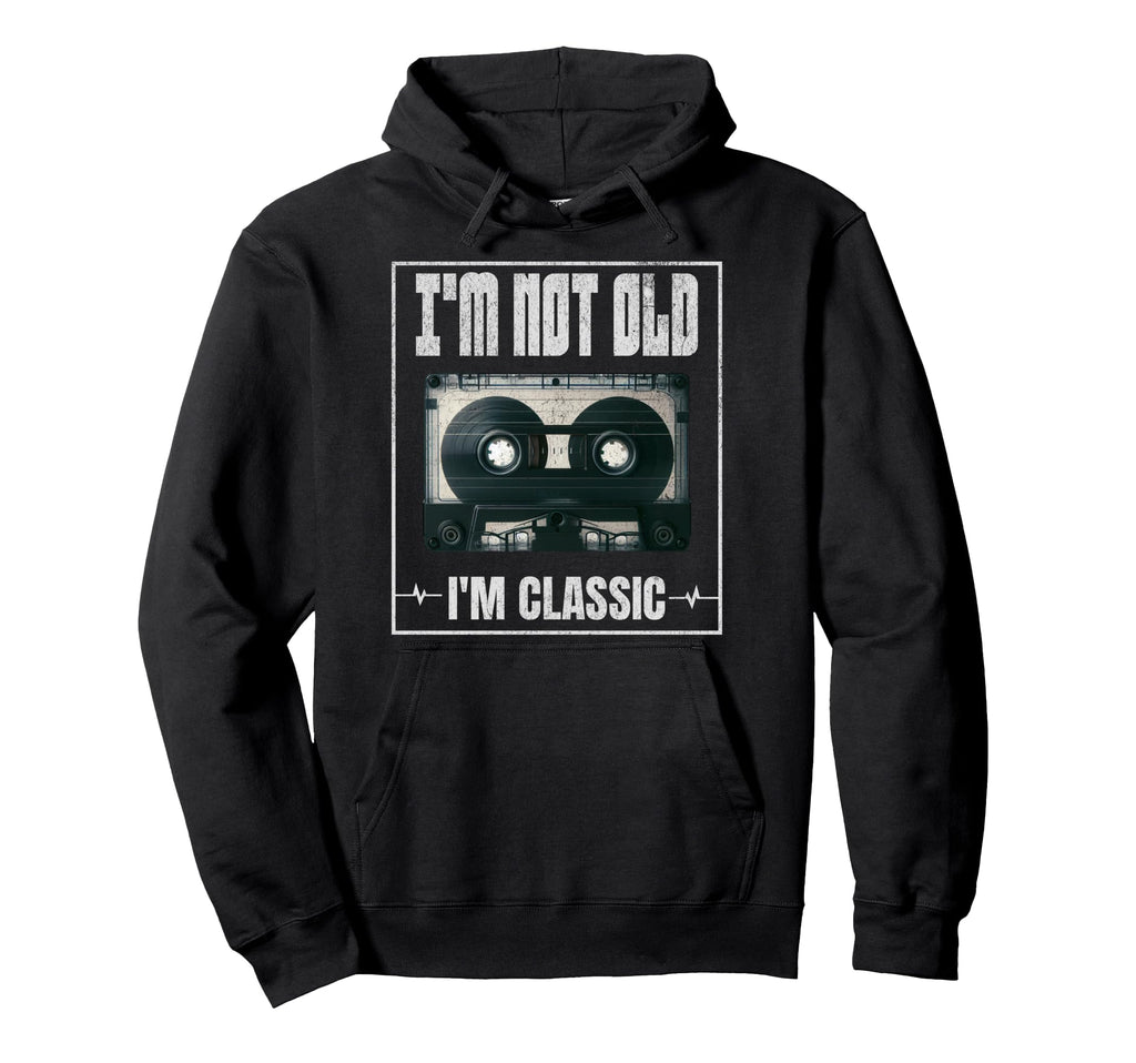 Im Not Old Im Funny Cassette Tape Vibe Hoodie - Aesthetic Graphic Unisex - T-Shirt, Sweatshirt, Hoodie