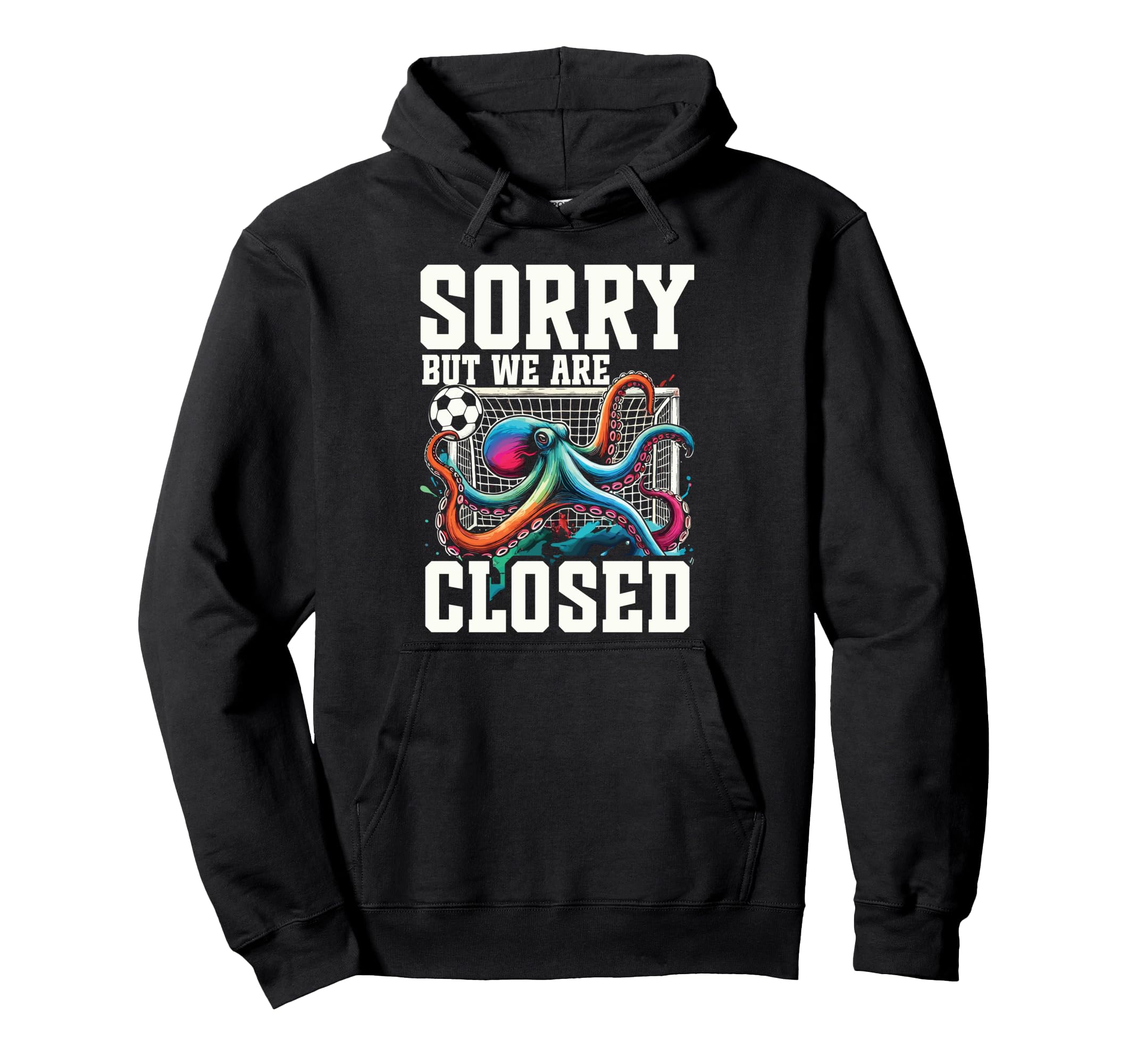 Octopus Soccer Goalie Soccer Player Hoodie - Graphic Print Unisex - T-Shirt, Sweatshirt, Hoodie