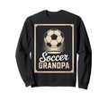 Soccer Grandpa Favorite Soccer Fans Sweatshirt - Graphic Print Men Women - T-Shirt, Sweatshirt, Hoodie