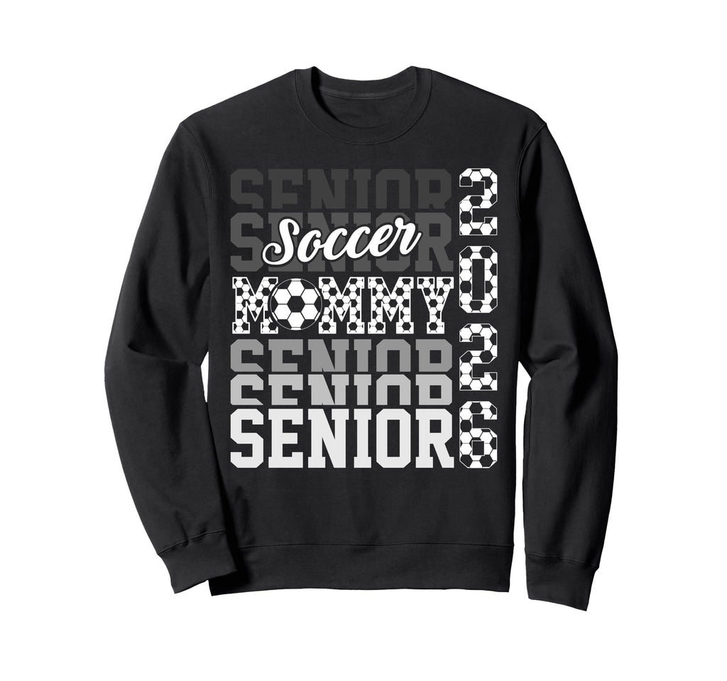 2026 Soccer Senior Mommy Sweatshirt - Novelty Apparel for Adults - T-Shirt, Sweatshirt, Hoodie
