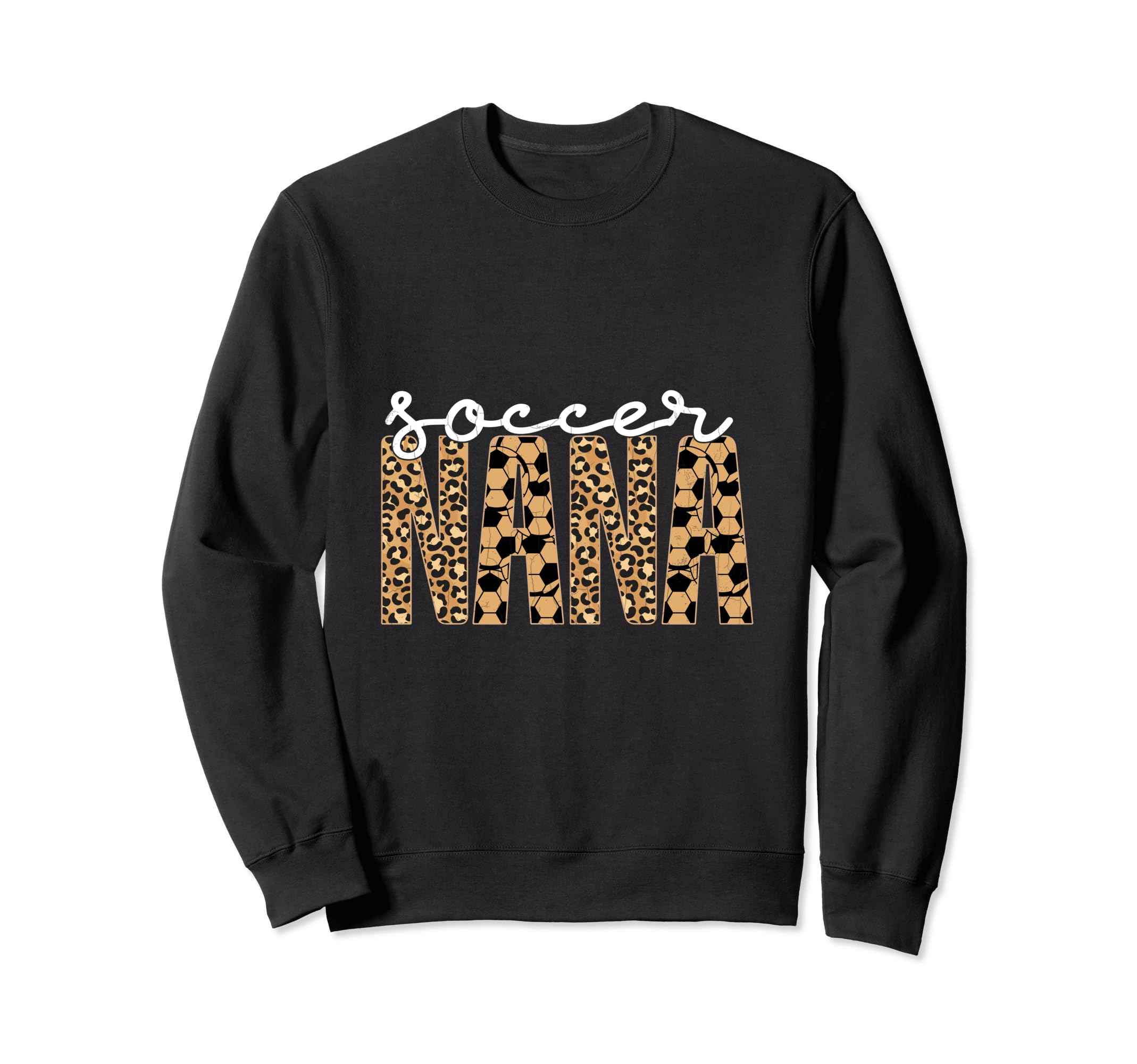 Soccer Player Funny Soccer Nana Sweatshirt - Fun Novelty Design Unisex - T-Shirt, Sweatshirt, Hoodie