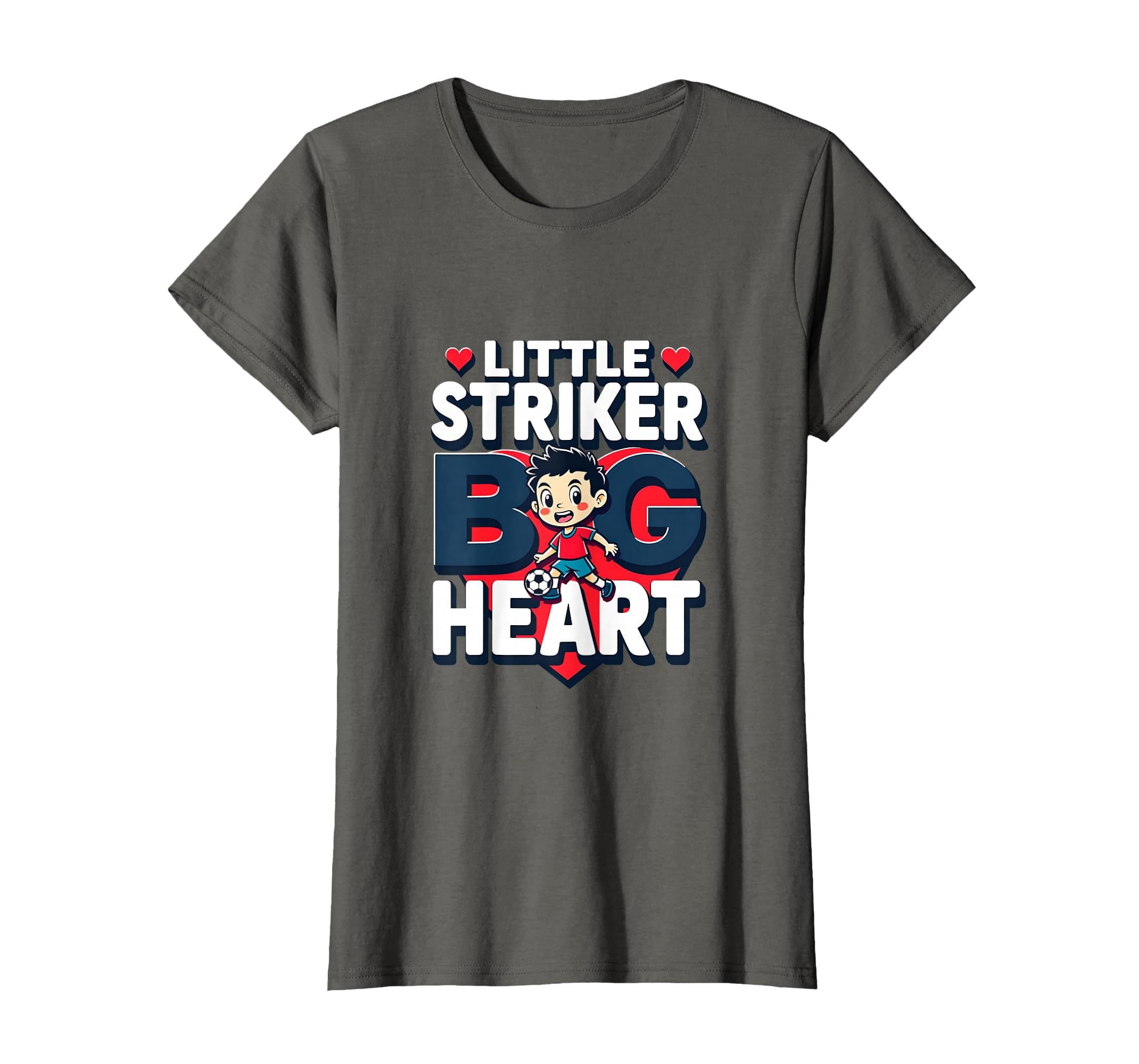 Little Striker Big Heart Soccer T-Shirt - Streetwear Style Unisex - T-Shirt, Sweatshirt, Hoodie