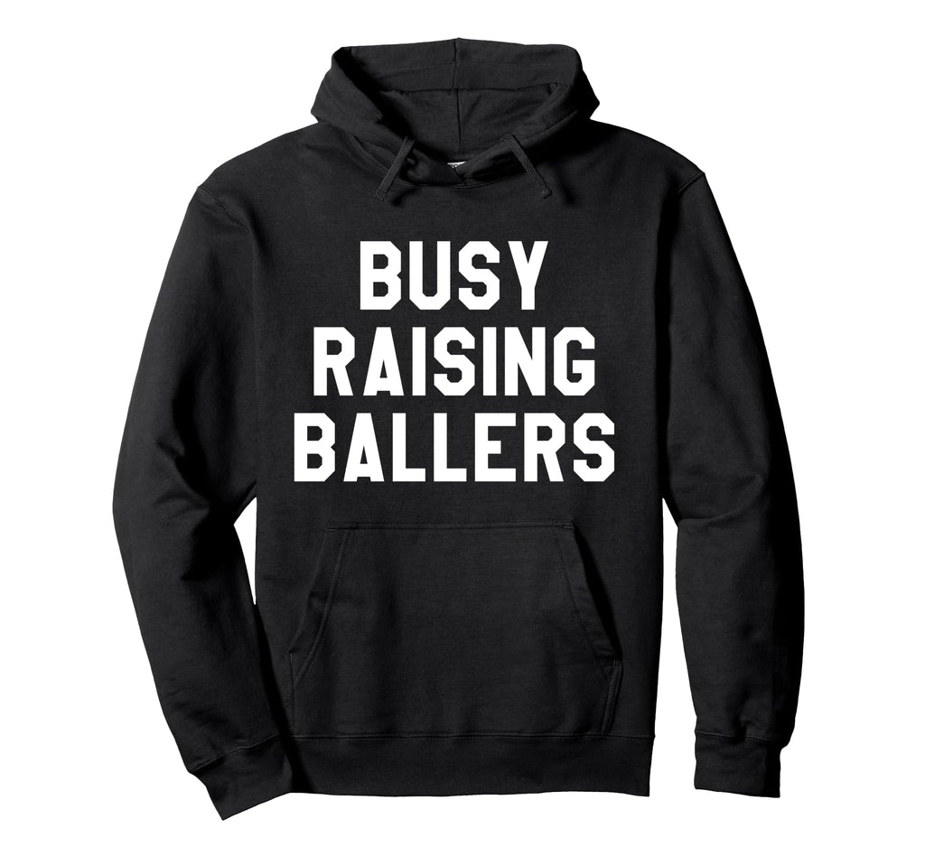 Busy Raising Ballers Womens I Only Hoodie - Minimalist Print Men Women - T-Shirt, Sweatshirt, Hoodie