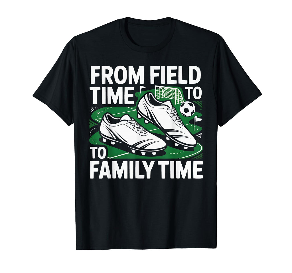 Soccer Player Soccer Dad Kick Sport T-Shirt - Fun Novelty Design Men Women - T-Shirt, Sweatshirt, Hoodie