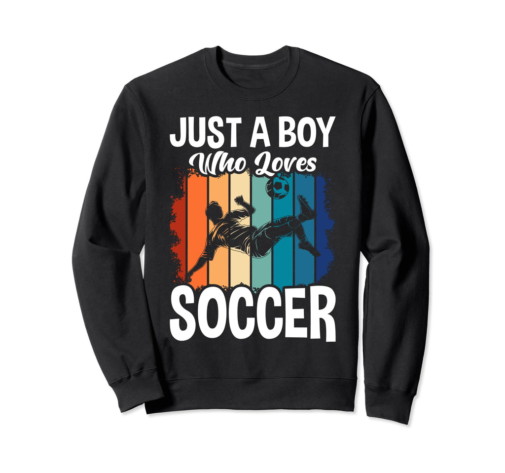 Just Who Loves Soccer Sweatshirt - Casual Everyday Wear for Adults - T-Shirt, Sweatshirt, Hoodie
