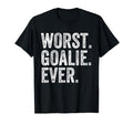 Worst Goalie Funny Goalkeeper T-Shirt - Aesthetic Graphic Unisex - T-Shirt, Sweatshirt, Hoodie