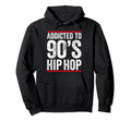 90S Hip Hop Lover Gangster Rap Old School Hoodie - Streetwear Style Unisex - T-Shirt, Sweatshirt, Hoodie