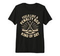 Feels Like Penalty Box Kind Day Ice T-Shirt - Novelty Apparel Unisex - T-Shirt, Sweatshirt, Hoodie